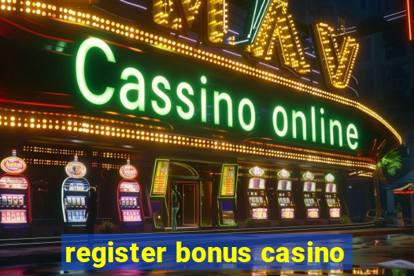 register bonus casino