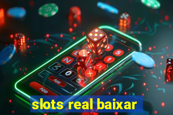 slots real baixar