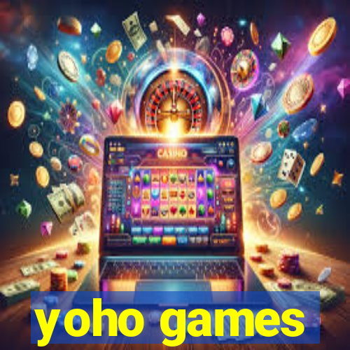 yoho games