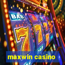 maxwin casino