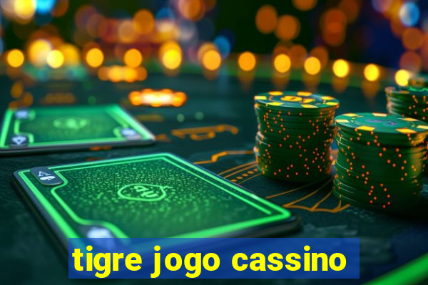 tigre jogo cassino