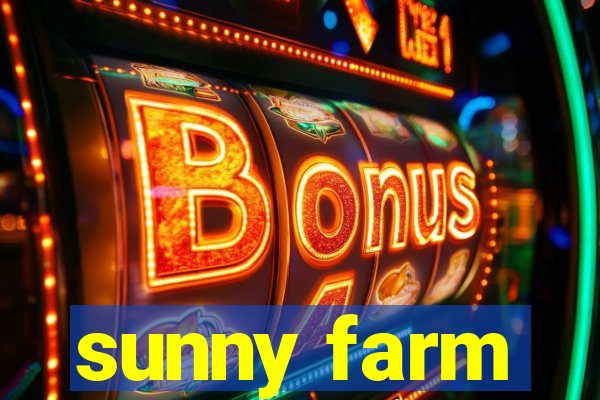 sunny farm