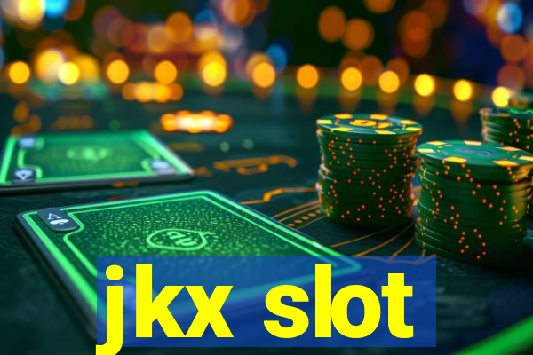 jkx slot