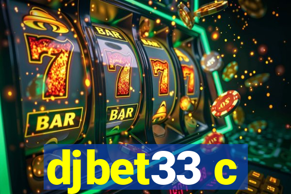 djbet33 c