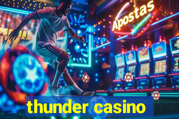 thunder casino