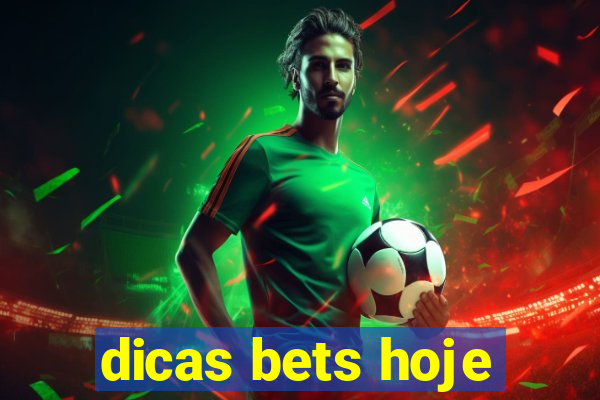 dicas bets hoje