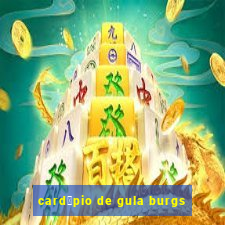 card谩pio de gula burgs