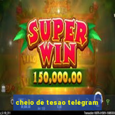 cheio de tesao telegram