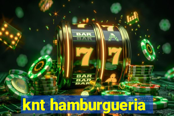 knt hamburgueria