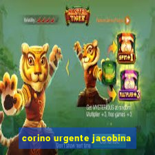 corino urgente jacobina