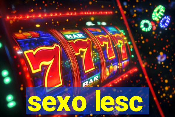 sexo lesc