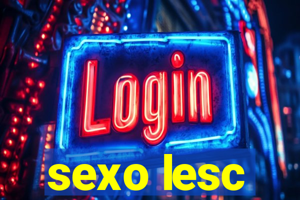 sexo lesc