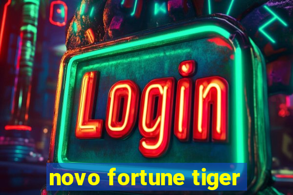 novo fortune tiger