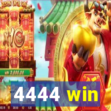 4444 win