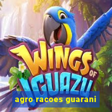 agro racoes guarani