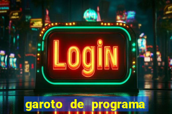 garoto de programa na zona leste