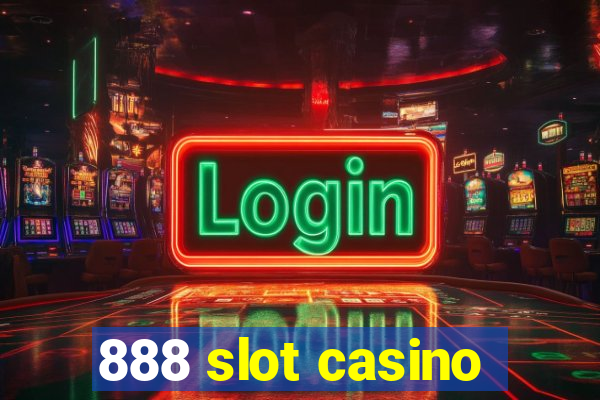 888 slot casino