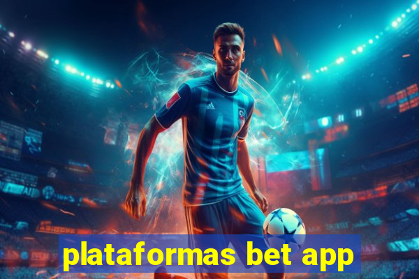 plataformas bet app