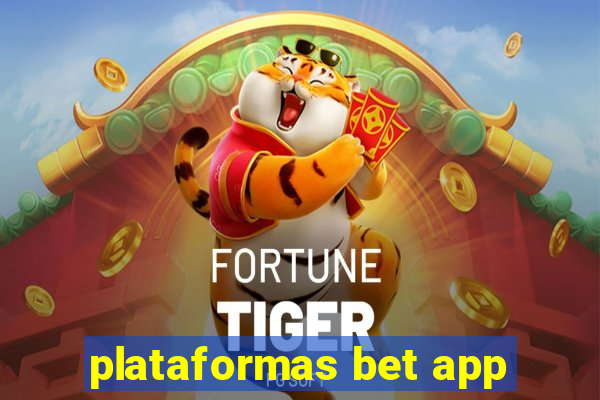 plataformas bet app