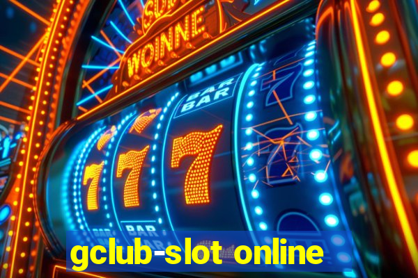 gclub-slot online