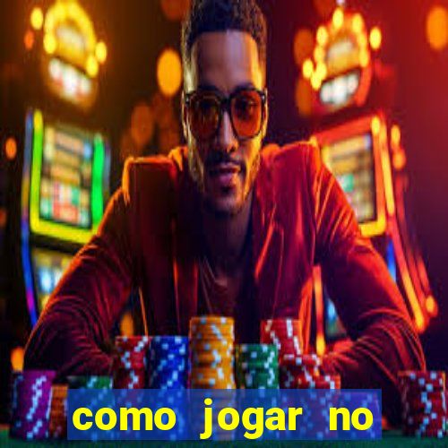 como jogar no esporte bet