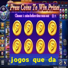 jogos que da dinheiro ao se cadastrar