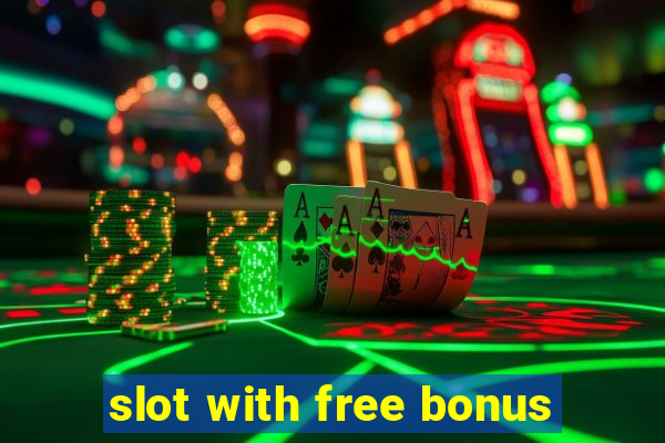 slot with free bonus