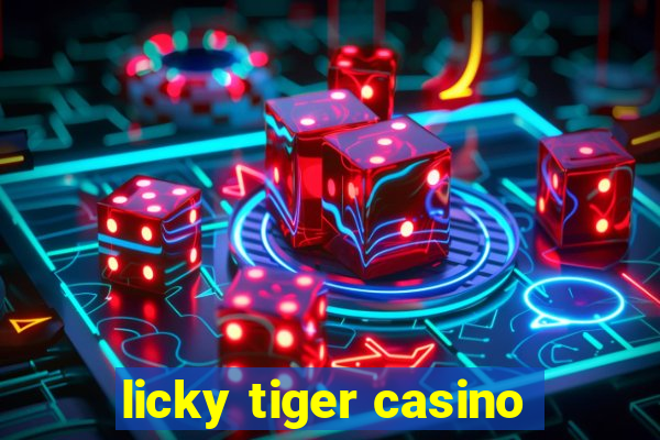 licky tiger casino