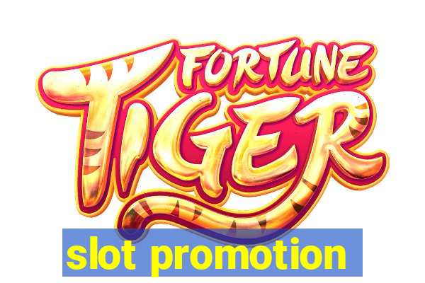 slot promotion