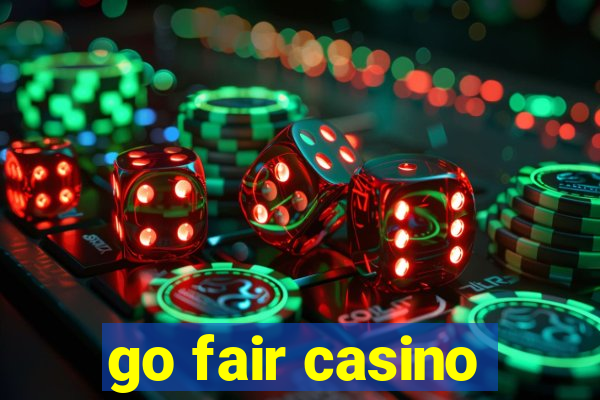 go fair casino