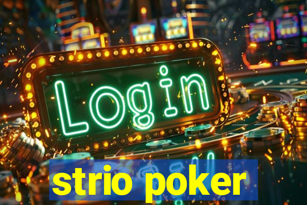 strio poker