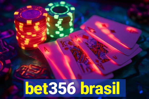 bet356 brasil