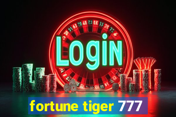 fortune tiger 777