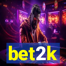 bet2k