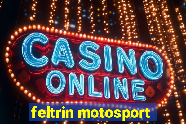 feltrin motosport