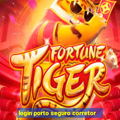 login porto seguro corretor