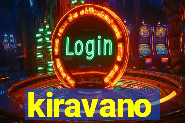 kiravano