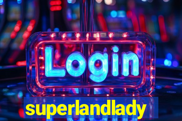 superlandlady