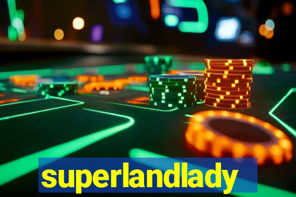 superlandlady