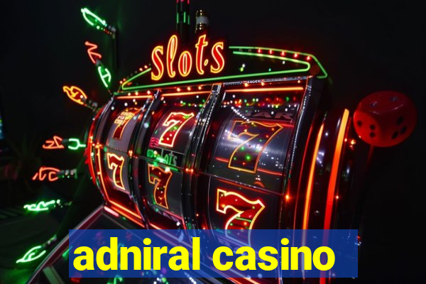 adniral casino