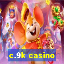 c.9k casino