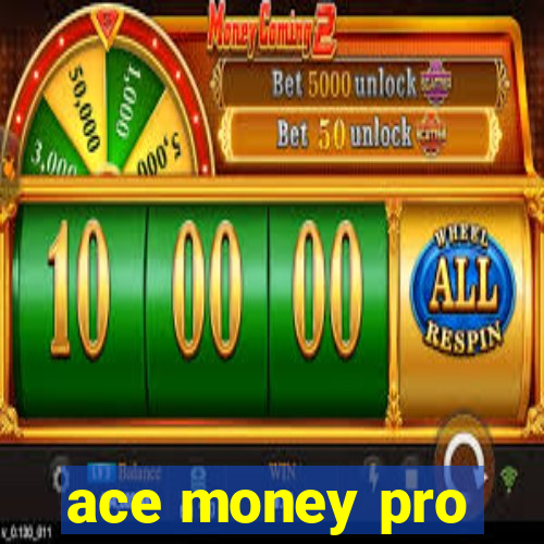 ace money pro