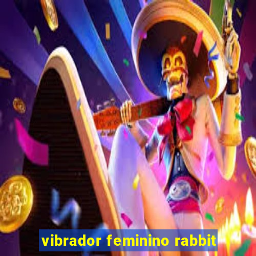 vibrador feminino rabbit