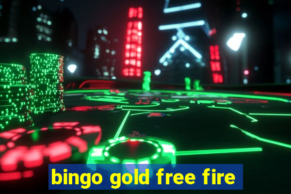 bingo gold free fire