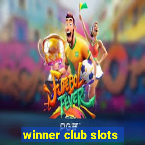 winner club slots