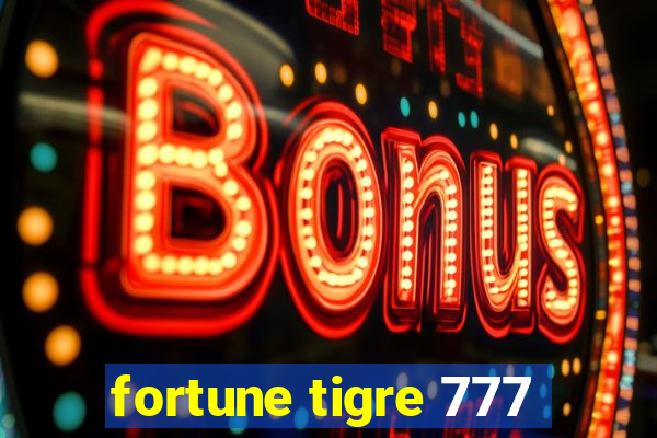 fortune tigre 777