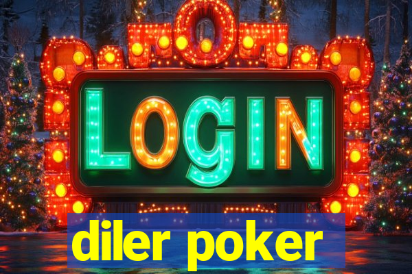 diler poker