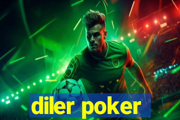 diler poker