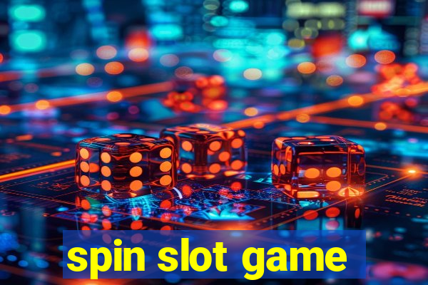 spin slot game