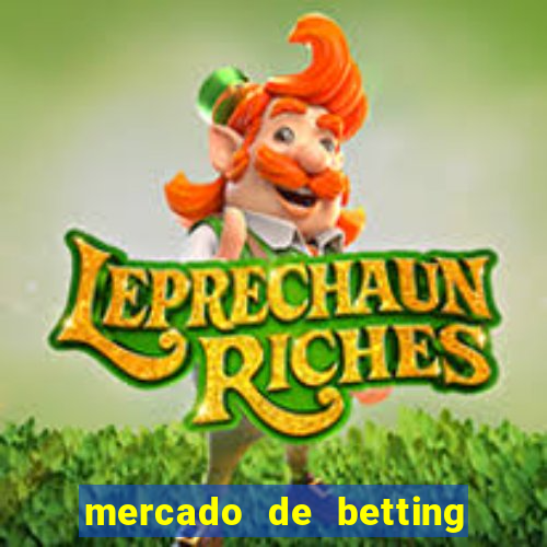 mercado de betting no brasil